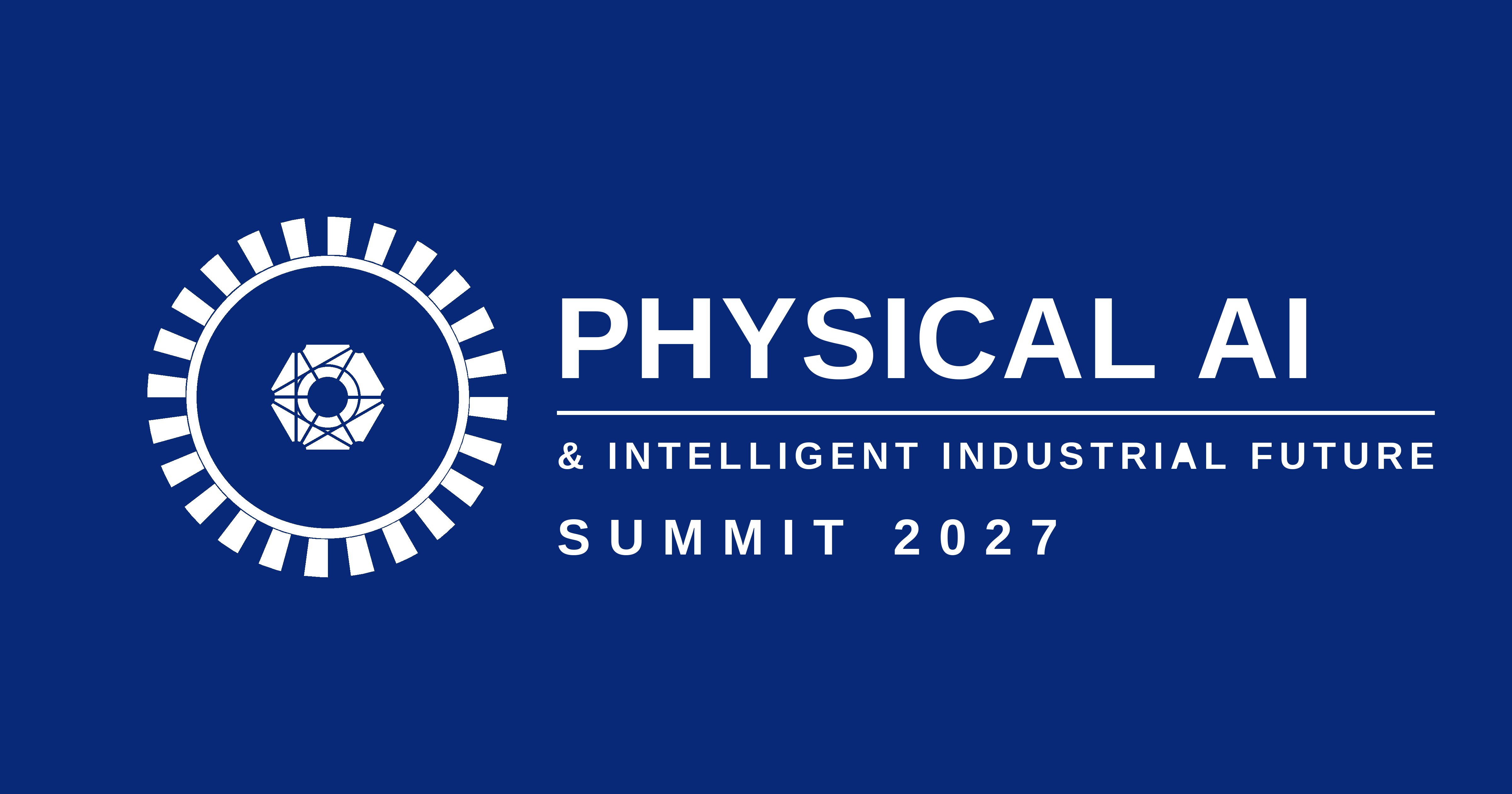 Physical AI & Intelligent Industrial Future Summit - 2027
